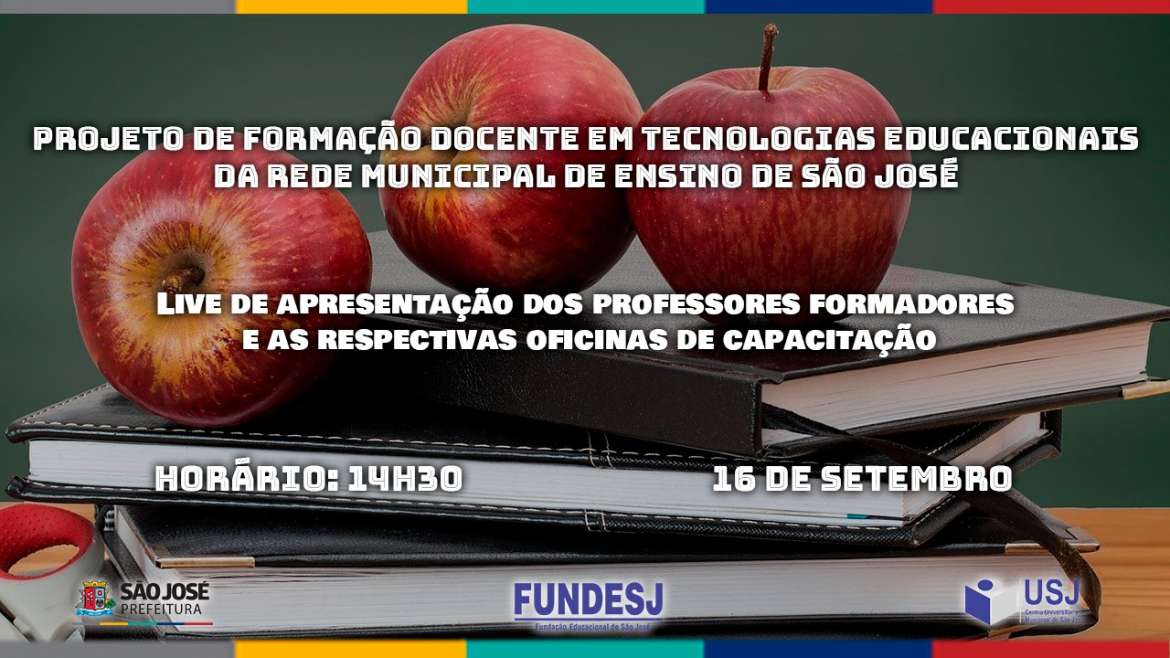 Live de Apresentação das Oficinas do Projeto de Capacitação dos Professores de São José / SC